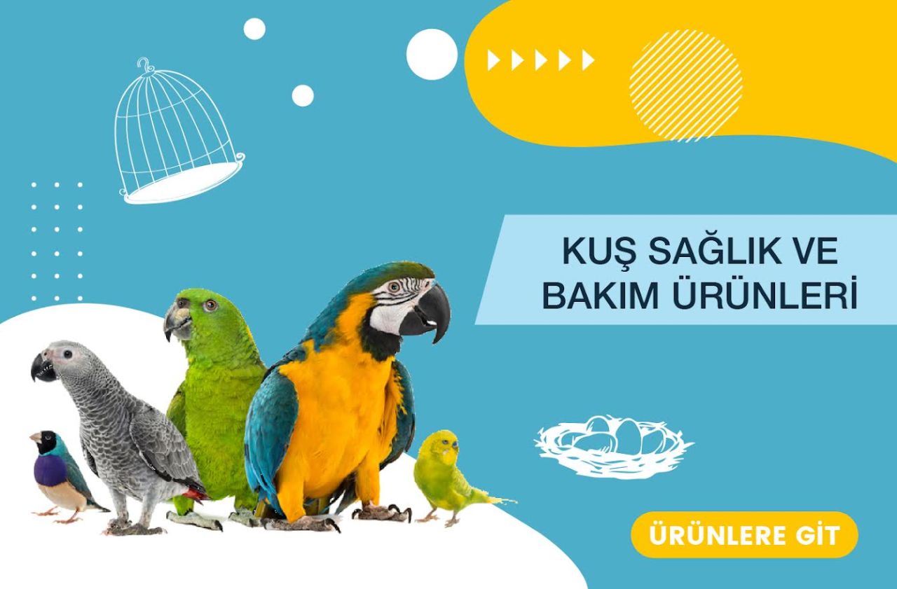 Kuş Sağlık ve Bakım Ürünleri